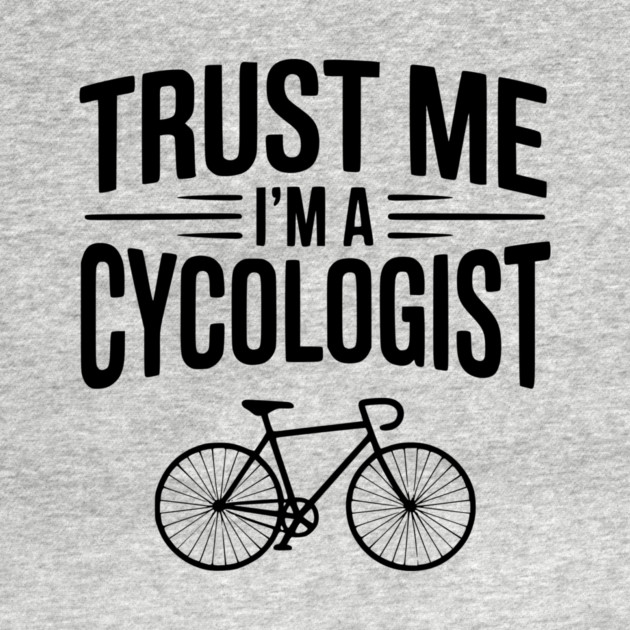 Trust Me I'm a Cycologist by Frank Ring