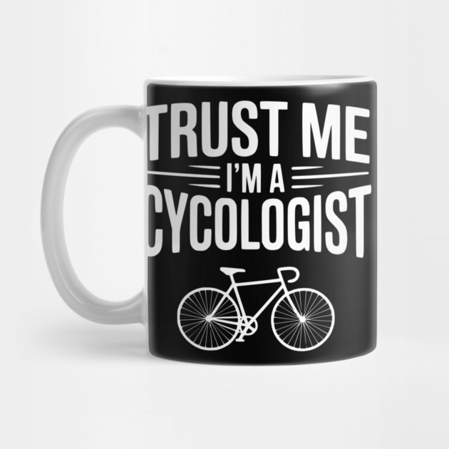 Trust Me I'm a Cycologist by Frank Ring