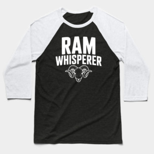 Ram Whisperer Baseball T-Shirt