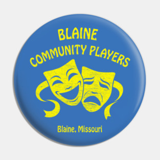 BLAINE COMMUNITY PLAYERS Pin