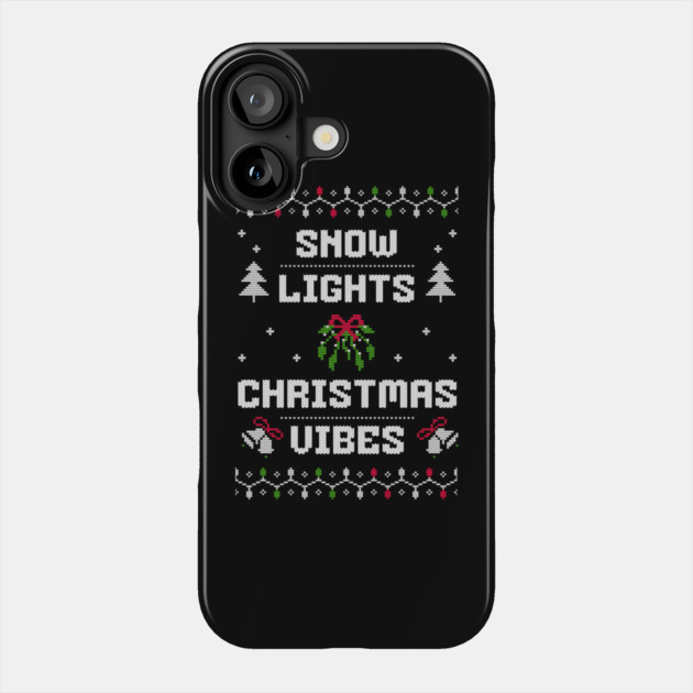 Snow, Lights, Christmas Vibes Holiday Tee Phone Case by TurnEffect
