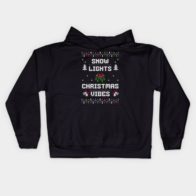 Snow, Lights, Christmas Vibes Holiday Tee Kids Hoodie by TurnEffect