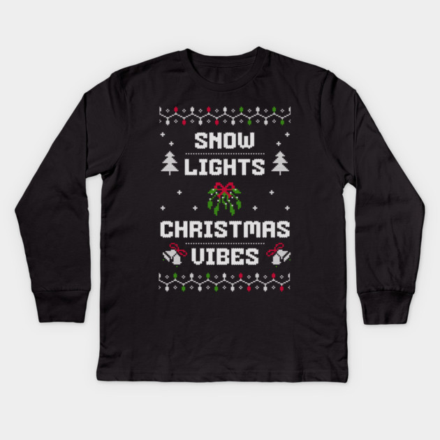 Snow, Lights, Christmas Vibes Holiday Tee Kids Long Sleeve T-Shirt by TurnEffect