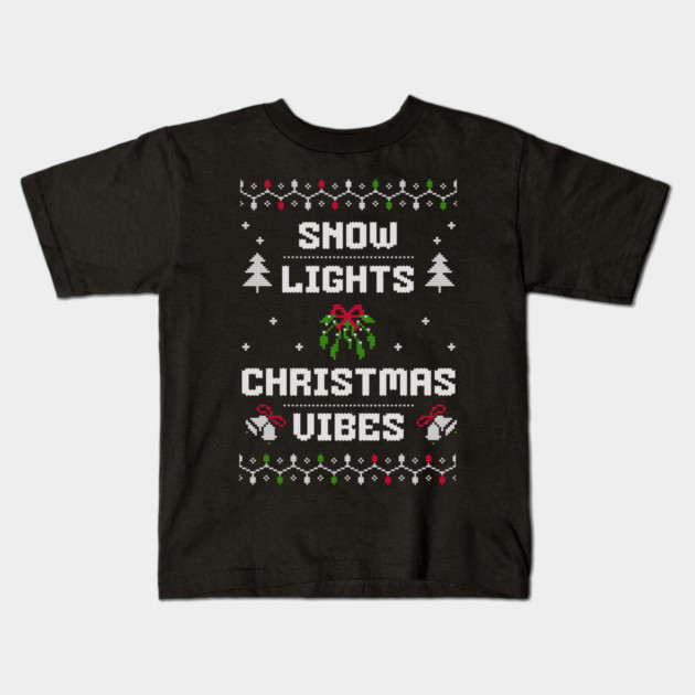 Snow, Lights, Christmas Vibes Holiday Tee Kids T-Shirt by TurnEffect