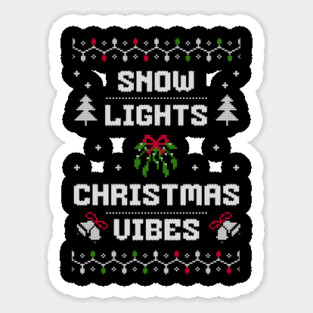 Snow, Lights, Christmas Vibes Holiday Tee Sticker