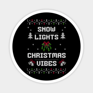 Snow, Lights, Christmas Vibes Holiday Tee Magnet