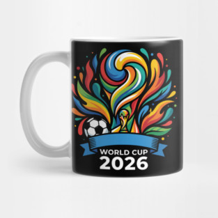World Cup 2026 - Soccer Tournament USA - Canada - Mexico Mug