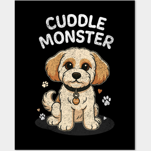 Cuddle Monster – Vintage Distressed Style Cute Cartoon Dog Lover Design Wall Art by Butter Creative