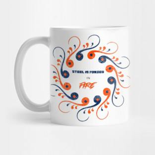 Steel is Forged Mug