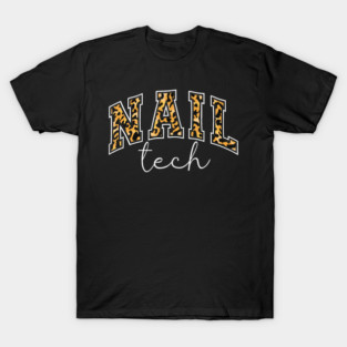 Nail Tech Leopard Print Typography Manicurist Salon T-Shirt