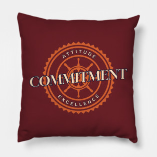 Attitude Commitment Excellence Pillow