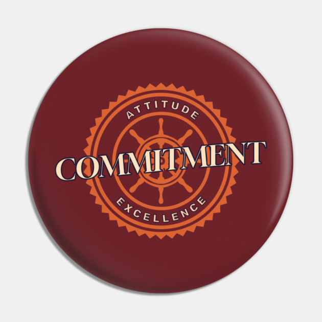 Attitude Commitment Excellence Pin by Jerry