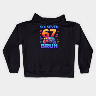 Six Seven 67 Bruh Gamer Birthday Kids Hoodie