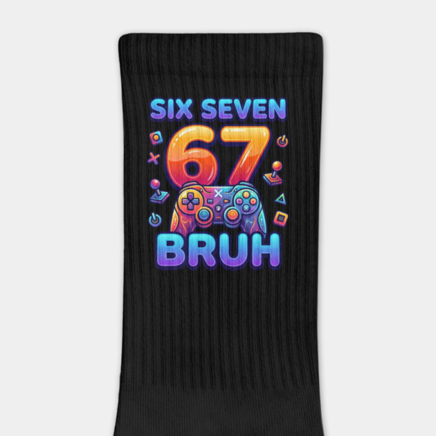 Six Seven 67 Bruh Gamer Birthday by ArtistTee ⭐⭐⭐⭐⭐