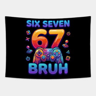 Six Seven 67 Bruh Gamer Birthday Tapestry