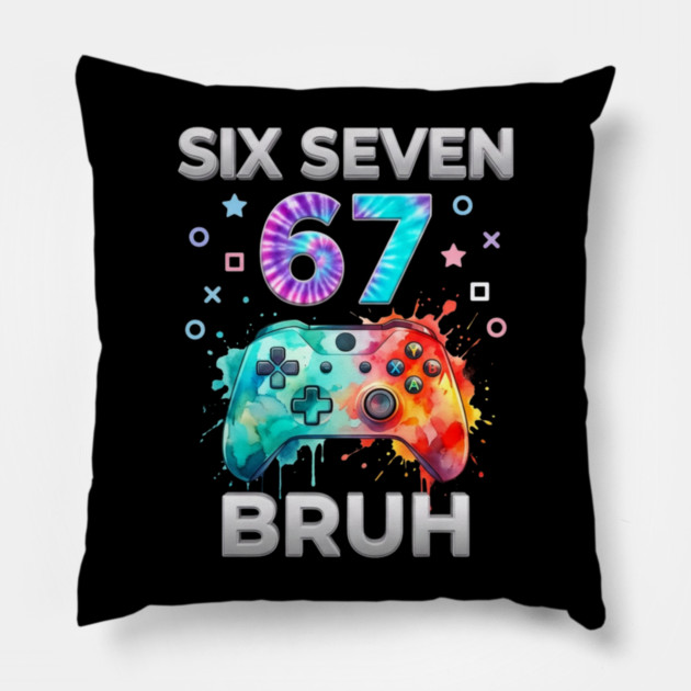 Six Seven 67 Bruh Gamer Birthday Pillow by ArtistTee ⭐⭐⭐⭐⭐
