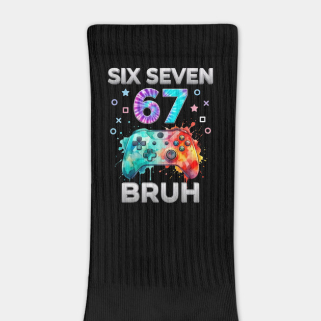 Six Seven 67 Bruh Gamer Birthday by ArtistTee ⭐⭐⭐⭐⭐