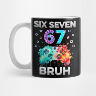 Six Seven 67 Bruh Gamer Birthday Mug