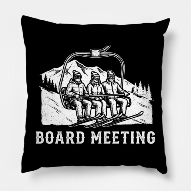 Board Meeting Ski Lift Winter Humor Pillow by ArtistTee ⭐⭐⭐⭐⭐