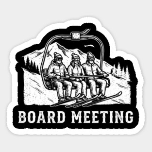 Board Meeting Ski Lift Winter Humor Sticker
