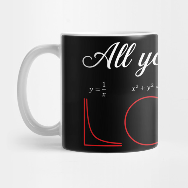 All You Need Is Love Math Lover Funny by ArtistTee ⭐⭐⭐⭐⭐
