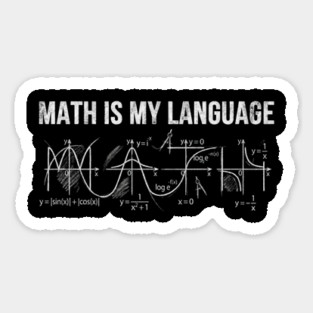 Math Is My Language Mathematics Teacher Funny Magnet