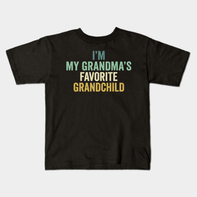 I'm My Grandma's Favorite Grandchild Funny Grandparent Kids T-Shirt by ArtistTee ⭐⭐⭐⭐⭐