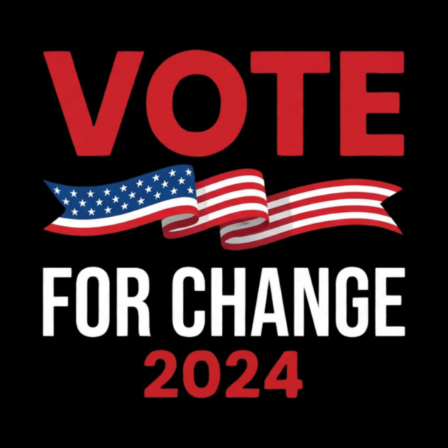 Vote For Change 2024 Political American Flag by ArtistTee ⭐⭐⭐⭐⭐