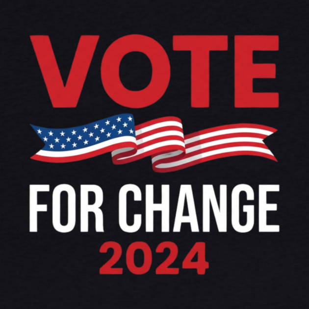 Vote For Change 2024 Political American Flag by ArtistTee ⭐⭐⭐⭐⭐