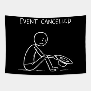 Event Cancelled Disappointment Depression Humor Tapestry