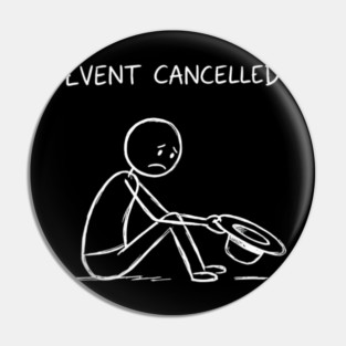 Event Cancelled Disappointment Depression Humor Pin