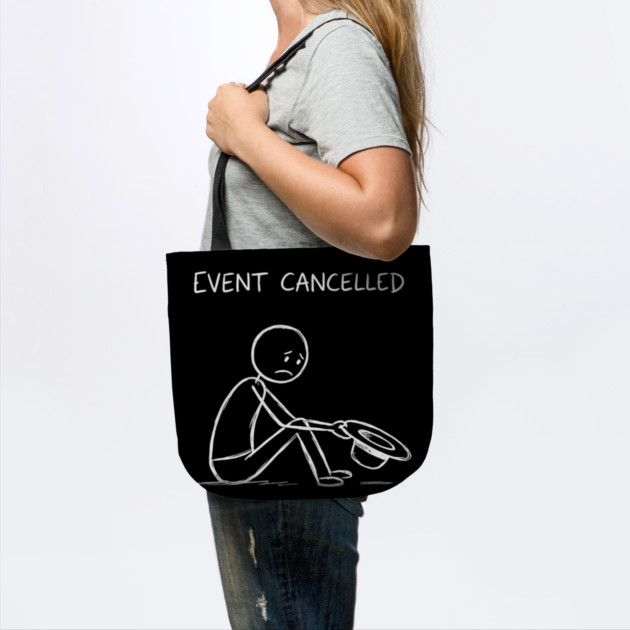 Event Cancelled Disappointment Depression Humor by ArtistTee ⭐⭐⭐⭐⭐