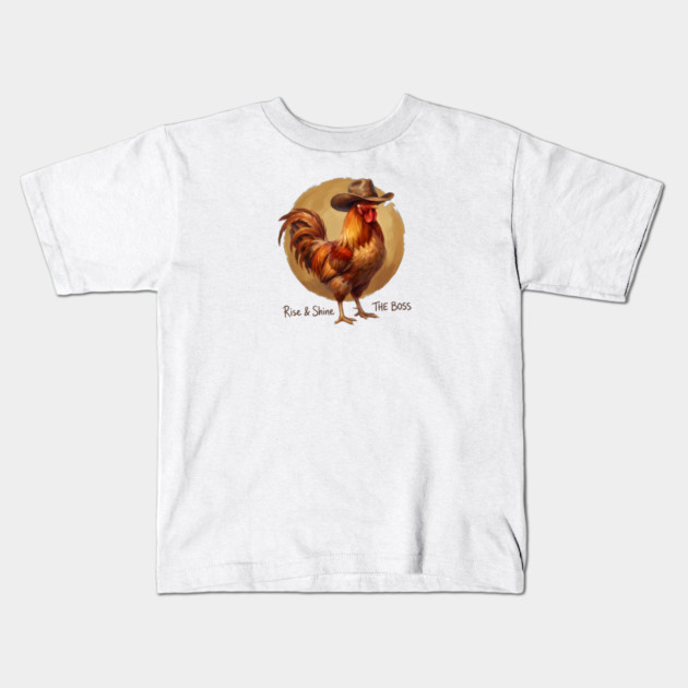 Rise & Shine The Boss Farm Animal Rooster Kids T-Shirt by ArtistTee ⭐⭐⭐⭐⭐