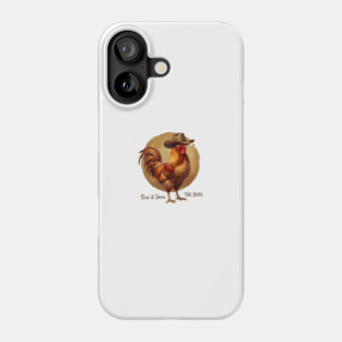 Rise & Shine The Boss Farm Animal Rooster Phone Case