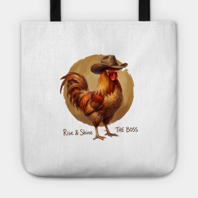 Rise & Shine The Boss Farm Animal Rooster Tote by ArtistTee ⭐⭐⭐⭐⭐