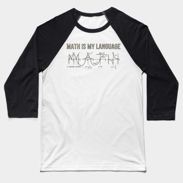 Math Is My Language Mathematics Nerd Baseball T-Shirt by ArtistTee ⭐⭐⭐⭐⭐