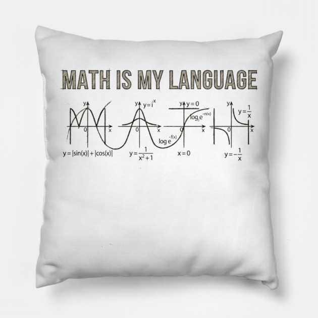 Math Is My Language Mathematics Nerd Pillow by ArtistTee ⭐⭐⭐⭐⭐