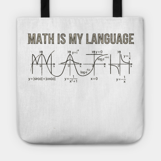 Math Is My Language Mathematics Nerd Tote by ArtistTee ⭐⭐⭐⭐⭐