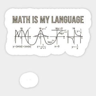 Math Is My Language Mathematics Nerd Sticker