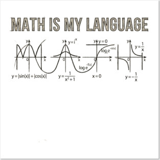 Math Is My Language Mathematics Nerd Posters and Art
