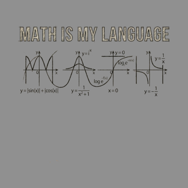 Math Is My Language Mathematics Nerd by ArtistTee ⭐⭐⭐⭐⭐
