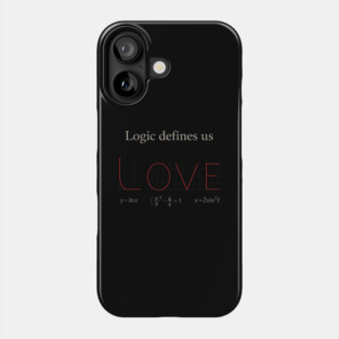 Logic Defines Us Math Teacher Student Gift Phone Case