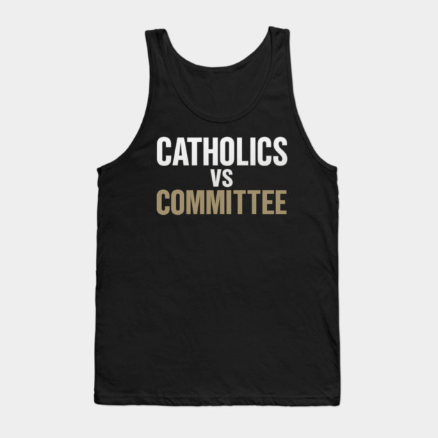 Catholics Vs Committee Funny Religious Humor Tank Top by ArtistTee ⭐⭐⭐⭐⭐