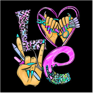 Love Nail Tech Art Manicurist Salon Tools Posters and Art