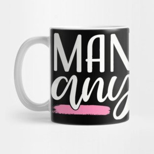 Mani Pedi Anyone Nail Tech Manicurist Salon Spa Mug