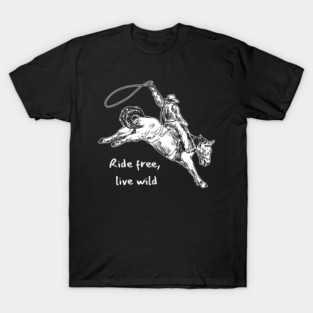 Ride Free Live Wide, T-Shirt