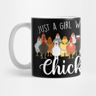 Just A Girl Who Loves Chickens - Farm Animal Chicken Mug