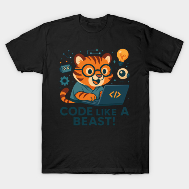 Code Like A Beast Programmer Tiger - Programmer - T-Shirt | TeePublic