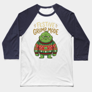 Festive Grump Mode Funny Green Holiday Monster Baseball T-Shirt