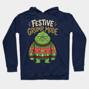 Festive Grump Mode Funny Green Holiday Monster Hoodie
